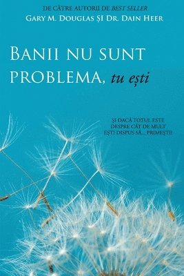 Banii nu sunt problema, tu e&#537;ti (Money Isn't the Problem, You Are - Romanian) 1