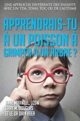 Apprendrais-tu  un poisson  grimper  un arbre? (French) 1