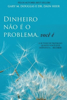 Dinheiro no  o problema, voc  (Portuguese) 1