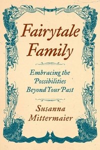 bokomslag Fairytale Family