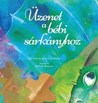 bokomslag zenet a bbi srknyhoz (Baby Dragon Hungarian)