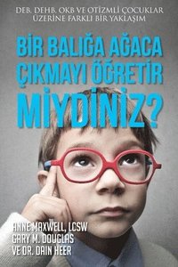 bokomslag Bir Bal&#305;&#287;a A&#287;aca &#305;kmay&#305; &#287;retir miydiniz? (Turkish)