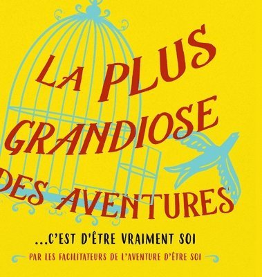 La plus grandiose des aventures (French) 1