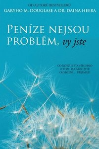 bokomslag Penze nejsou problm, vy jste (Czech)