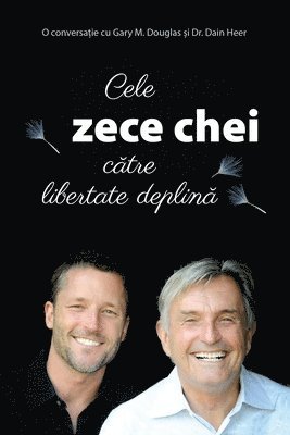 Cele zece chei c&#259;tre libertate deplin&#259; (Romanian) 1