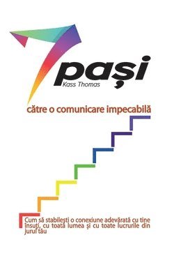 7 pa&#537;i c&#259;tre o comunicare impecabil&#259; (Romanian) 1