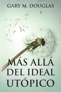 bokomslag Ms all del ideal utpico (Spanish)