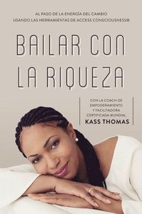 bokomslag Bailar Con La Riqueza (Spanish)