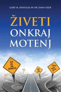 bokomslag Ziveti Onkraj Motenj (Slovenian)