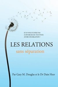 bokomslag Les relations sans sparation (French)