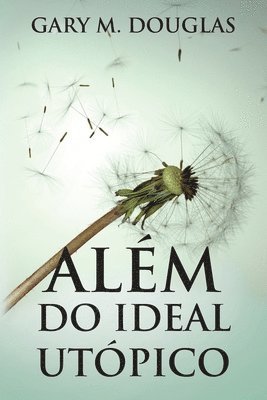 bokomslag Além do Ideal Utópico (Portuguese)
