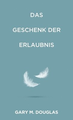 bokomslag Geschenk der Erlaubnis (German)