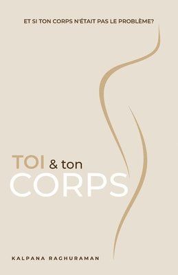 bokomslag Toi & Ton Corps (French)