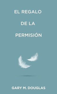 bokomslag regalo de la permisión (Spanish)