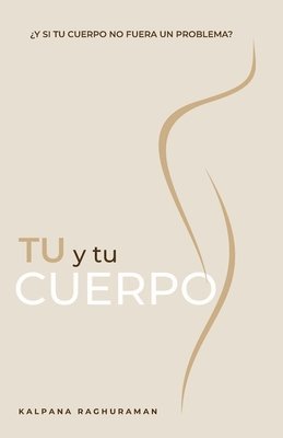 bokomslag T Y TU CUERPO (Spanish)