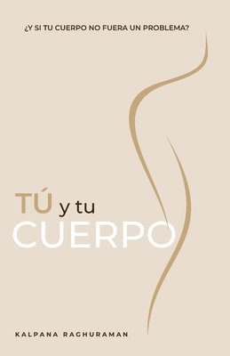 bokomslag TÚ Y TU CUERPO (Spanish)
