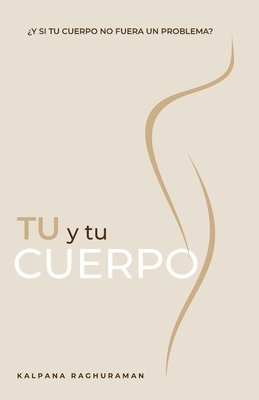 TU Y TU CUERPO (Spanish) 1