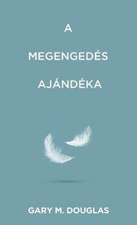 bokomslag A megengedés ajándéka