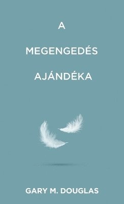 A megengedés ajándéka (Hungarian) 1