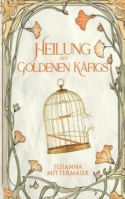 Susanna Mittermaier - Heilung des goldenen Käfigs (German), Häftad