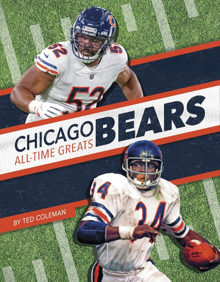 Ted Coleman - Chicago Bears All-Time Greats, Häftad