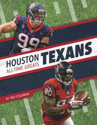 bokomslag Houston Texans All-Time Greats