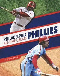 bokomslag Philadelphia Phillies All-Time Greats