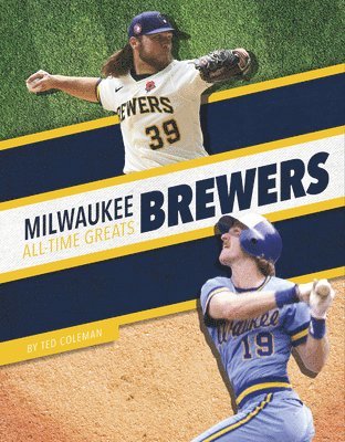 bokomslag Milwaukee Brewers All-Time Greats