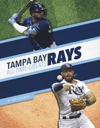 bokomslag Tampa Bay Rays All-Time Greats