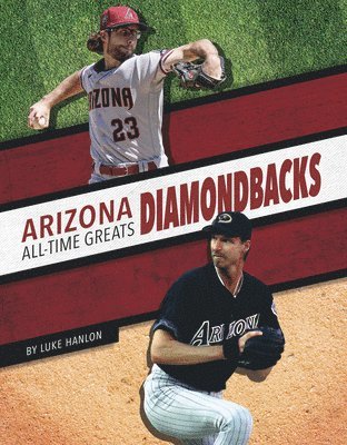 bokomslag Arizona Diamondbacks All-Time Greats