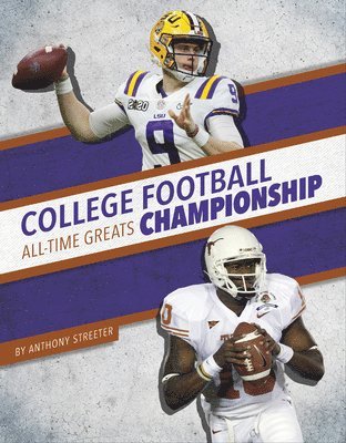 Anthony Streeter - College Football Championship All-Time Greats, Inbunden