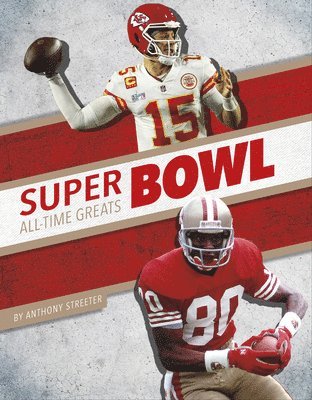 Anthony Streeter - Super Bowl All-Time Greats, Inbunden