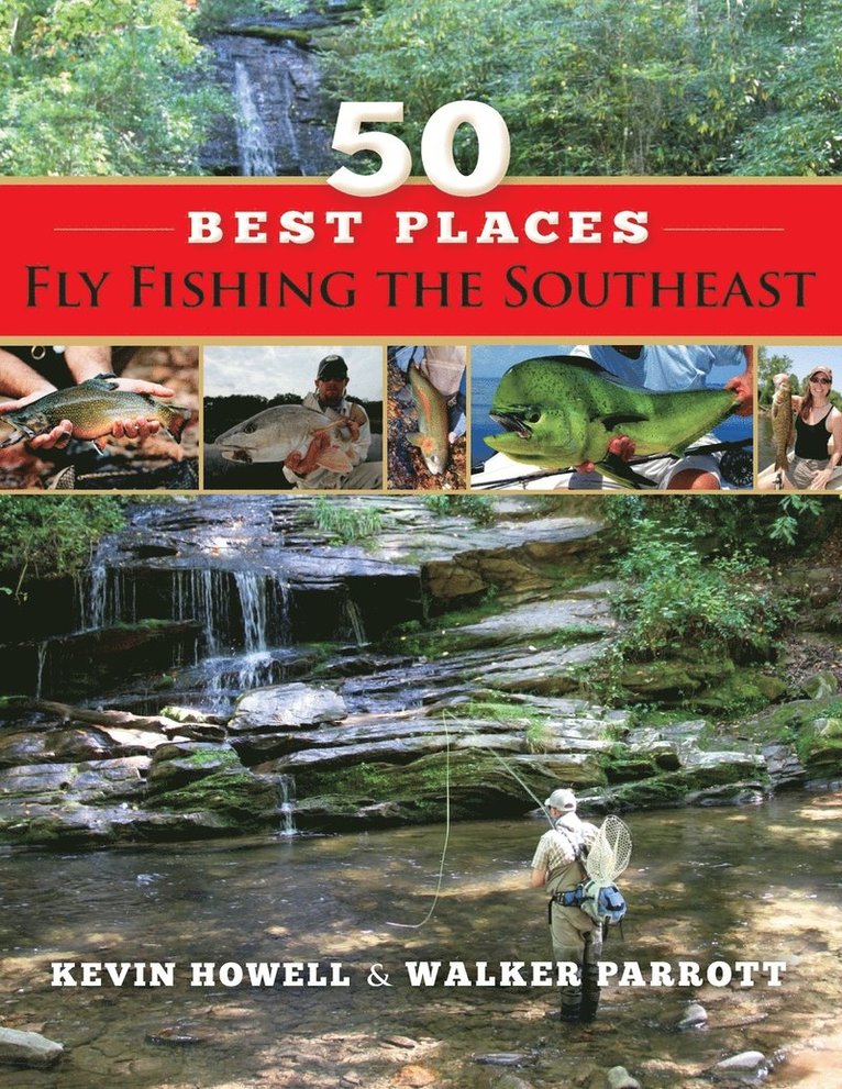 50 Best Places Fly Fishing the Southeast 1