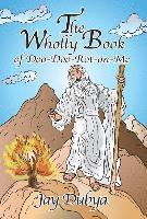 bokomslag Dubya, J: Wholly Book of Doo-Doo-Rot-on-Me
