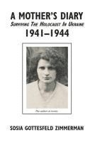 bokomslag A Mother's Diary: Surviving the Holocaust in Ukraine, 1941-1944