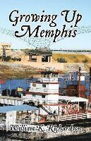 Growing Up Memphis 1