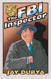 bokomslag The FBI Inspector