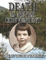 DEATH is Never Convenient 1