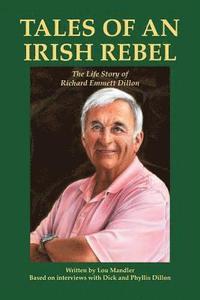 bokomslag Tales of an Irish Rebel: The Life Story of Richard Emmett Dillon