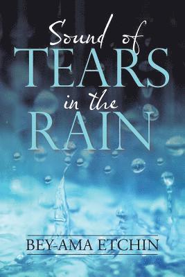 Sound of Tears in the Rain 1