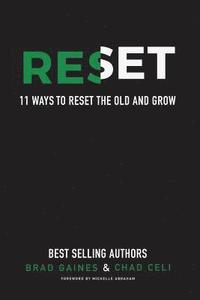 bokomslag Reset: 11 Ways to Reset the Old and Grow