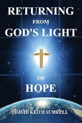 Returning from God's Light of Hope 1