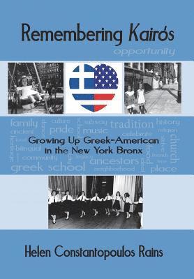 Remembering Kairos: Growing Up Greek-American in the New York Bronx 1