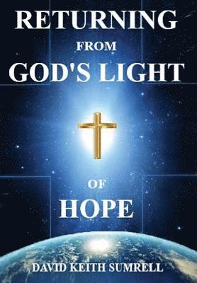 Returning from God's Light of Hope 1