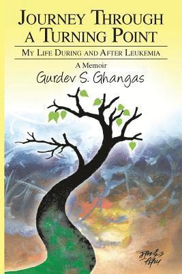 bokomslag Journey Through a Turning Point: My Life During and After Leukemia - A Memoir