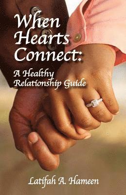 When Hearts Connect: A Healthy Relationship Guide 1