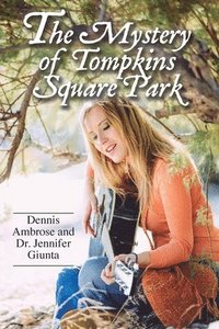 bokomslag The Mystery of Tompkins Square Park