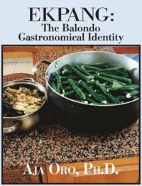 bokomslag Ekpang: The Balondo Gastronomical Identity