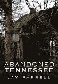 bokomslag Abandoned Tennessee