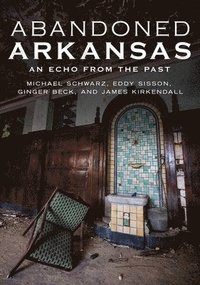 bokomslag Abandoned Arkansas